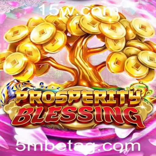 ProsperityBlessing: Descubra as Regras e Estratégias do Jogo