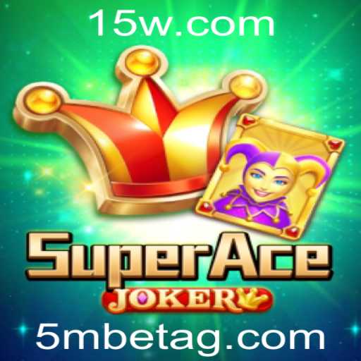 Explorando o Mundo do Jogo SuperAceJoker e a Palava-Chave 5mbet
